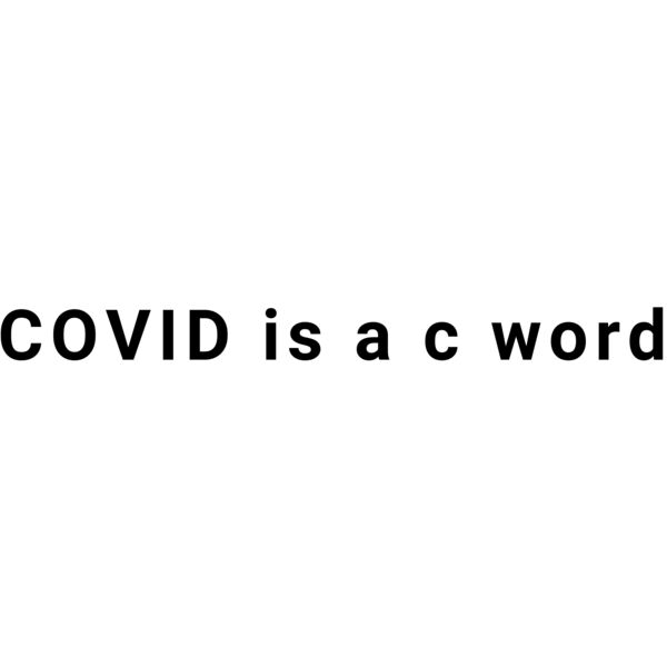 B&W COVID is a C Word Thumbnail